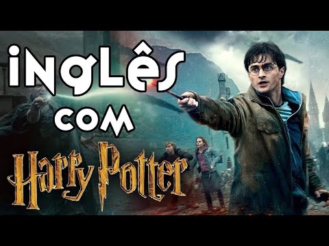Inglês com HARRY POTTER - AS RELÍQUIAS DA MORTE (PARTE 2) filmes netflix