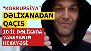 Dəlixanadan qaçan Nazim orda olan hadisələrdən danışdı - 10 il DƏLİXANA HƏYATI image