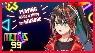 【TETRIS 99】lets play while waiting for NIJISORE!!【NIJISANJI ID | Etna Crimson】