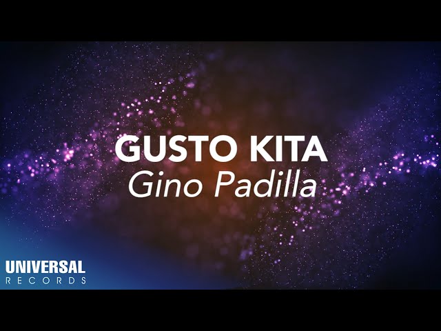 Gino Padilla - Gusto Kita (Official Lyric Video) class=