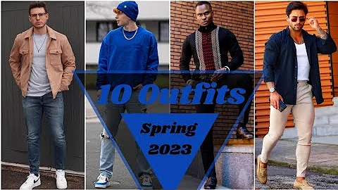 10 Latest Spring Outfit Ideas For Men 2023 | Men's Fashion