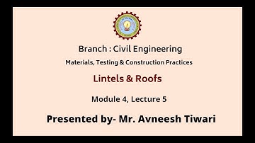 Materials, Testing & Construction Practices | Lintels & Roofs | AKTU Digital Education