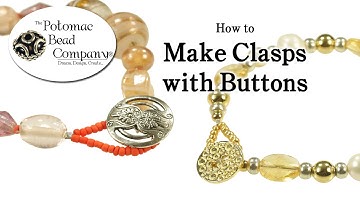 How to Make Clasps with Buttons