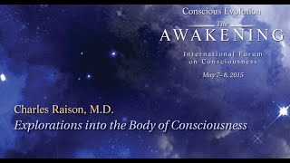 Explorations into the Body of Consciousness - Charles Raison, M.D.