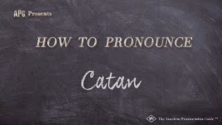 Top 5 how to pronounce catan