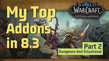 WoW BFA 8.3: Quick Setup Addons [Part 2]