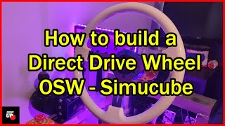 How to build a Direct Drive steering wheel - OSW  Simucube