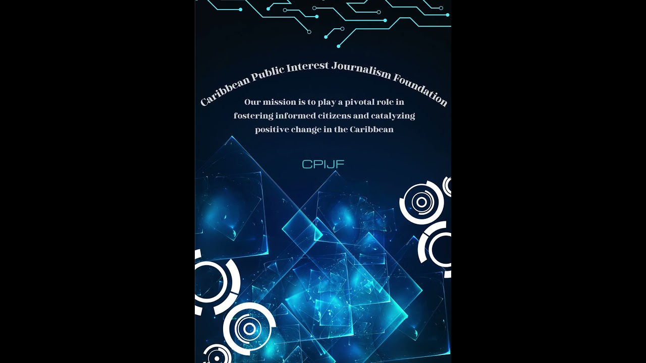 The Caribbean Public Interest Journalism Foundation