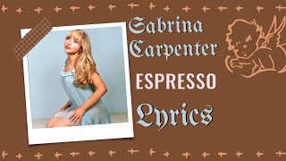 Sabrina Carpenter - Espresso Lyrics