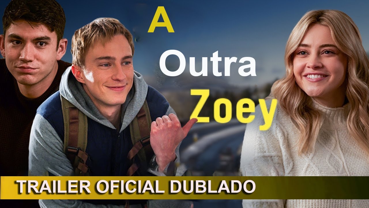 A Outra Zoey 2023 Trailer Oficial Dublado - YouTube