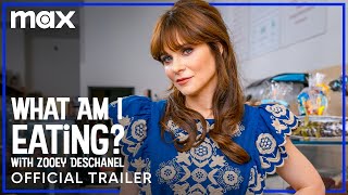 What Am I Eating? With Zooey Deschanel Official Trailer Max