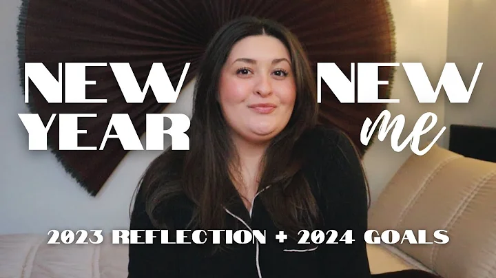 NEW YEAR NEW ME - 2023 Review + Setting 2024 S.M.A.R.T. Goals | HOW TO SET GOALS FOR THE NEW YEAR