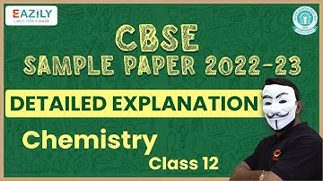 Class 12 CBSE Sample Paper Chemistry 2023: Examining the Elements