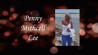 Penny Mitchell Lee Video Tribute