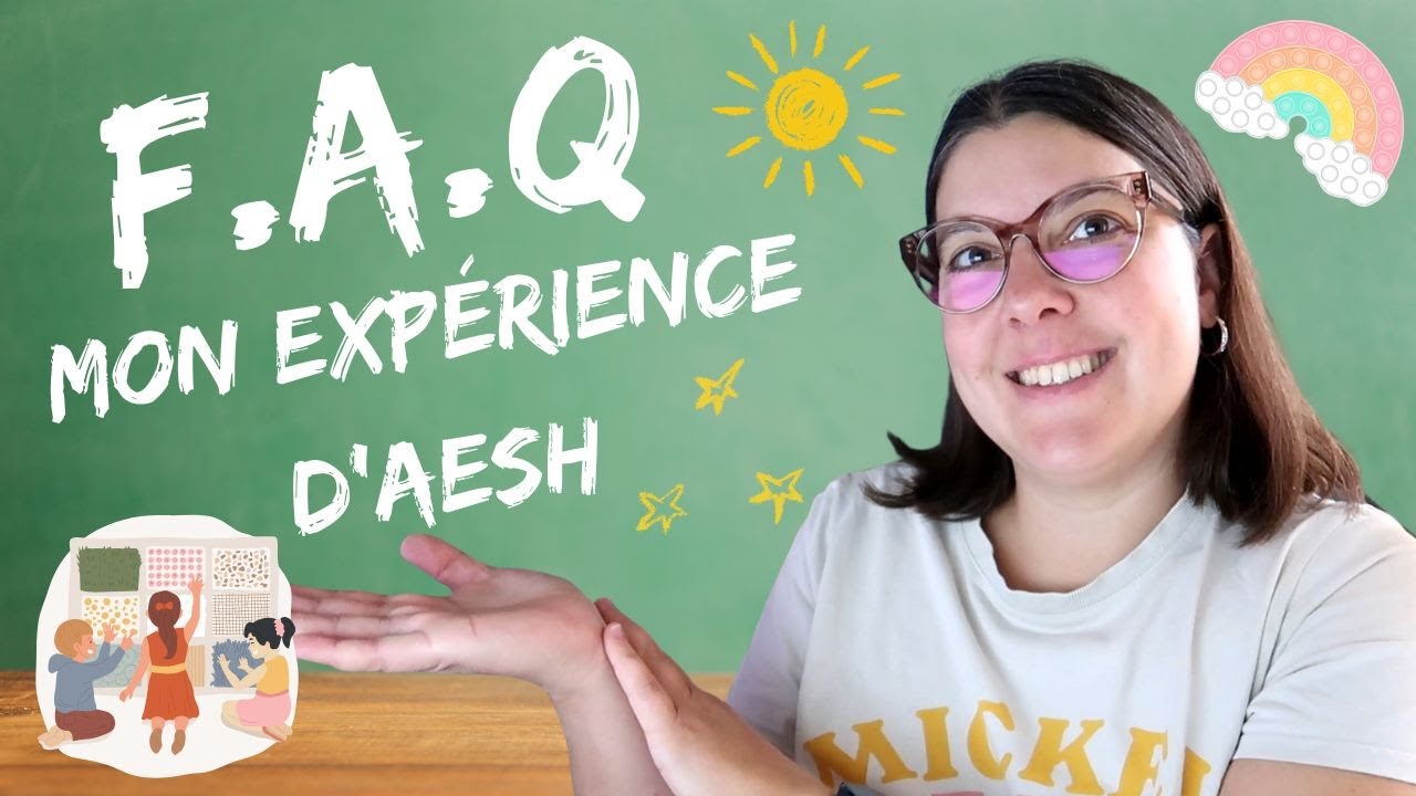 [FAQ] Mon expérience d'AESH ✨