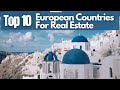 Top 10 European Countries For Real Estate Property Investors in 2022