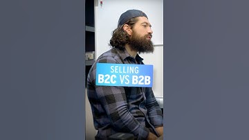 Selling B2C VS B2B