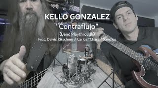 Kello Gonzalez - "Contraflujo" (Band Playthrough)