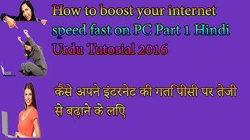 How to boost your internet speed fast on PC Part 1 Hindi Urdu Tutorial 2016