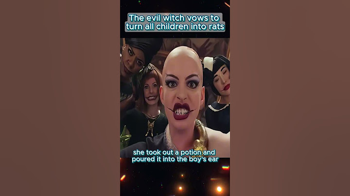 The evil witch vows to turn all children into rats