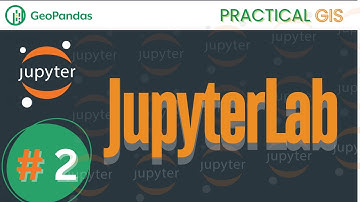 Geopandas: Installation & Interface Overview of JupyterLab