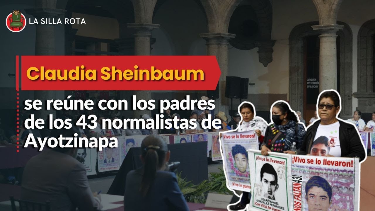 La primer reunión entre Claudia Sheinbaum, y los padres de los 43 ...