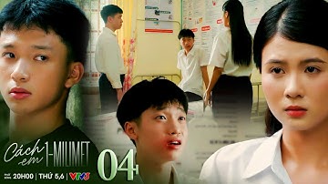 Cách em 1 milimet tập 4 | Ngân áy náy khi nghe được sự thật từ miệng "nạn nhân" bị Viễn đánh