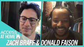 Zach Braff & Donald Faison Reflect On First Meeting: ‘It Was Like Out Of A Movie’ | #AccessAtHome