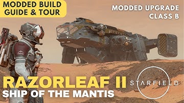Razorleaf II — Build the Ultimate Mantis Razorleaf with Mods | Starfield Ship Build Guide