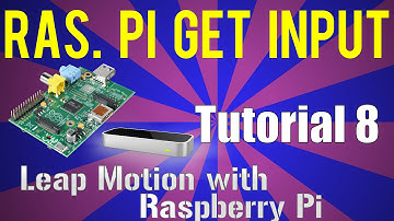 Leap Motion and Raspberry Pi: Tutorial 8