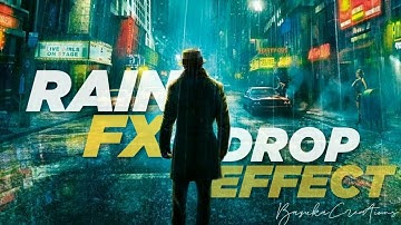 Realistic Rain Drop Fx Effect In Kinemaster Tutorial 2019 || Kinemaster Editing Tutorials 2019