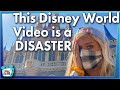 This Disney World Video is a Disaster