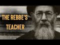 Must see the man who taught the lubavitcher rebbe