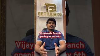 Vijayawada branch opening on may 6th | #tungabadranetworks