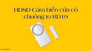 Báo Động Độc Lập RD19 – Cảm Biến Cửa Có Chuông To 110dB Pin 1 Năm 4 chế độ linh hoạt
