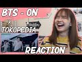 BTS Tokopedia &#39;On&#39; Performance - REACTION