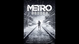 Metro Exodus # 1