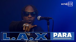 Para - L.A.X. | EchooRoom | Live Performance #echooroom