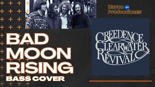 Bad Moon Rising  Creedence Clearwater Revival  Bass Cover