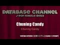 Chuning Candy