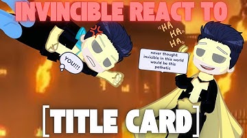 Past INVICIBLE React to the Future //INVICIBLE War// Gacha Reaction