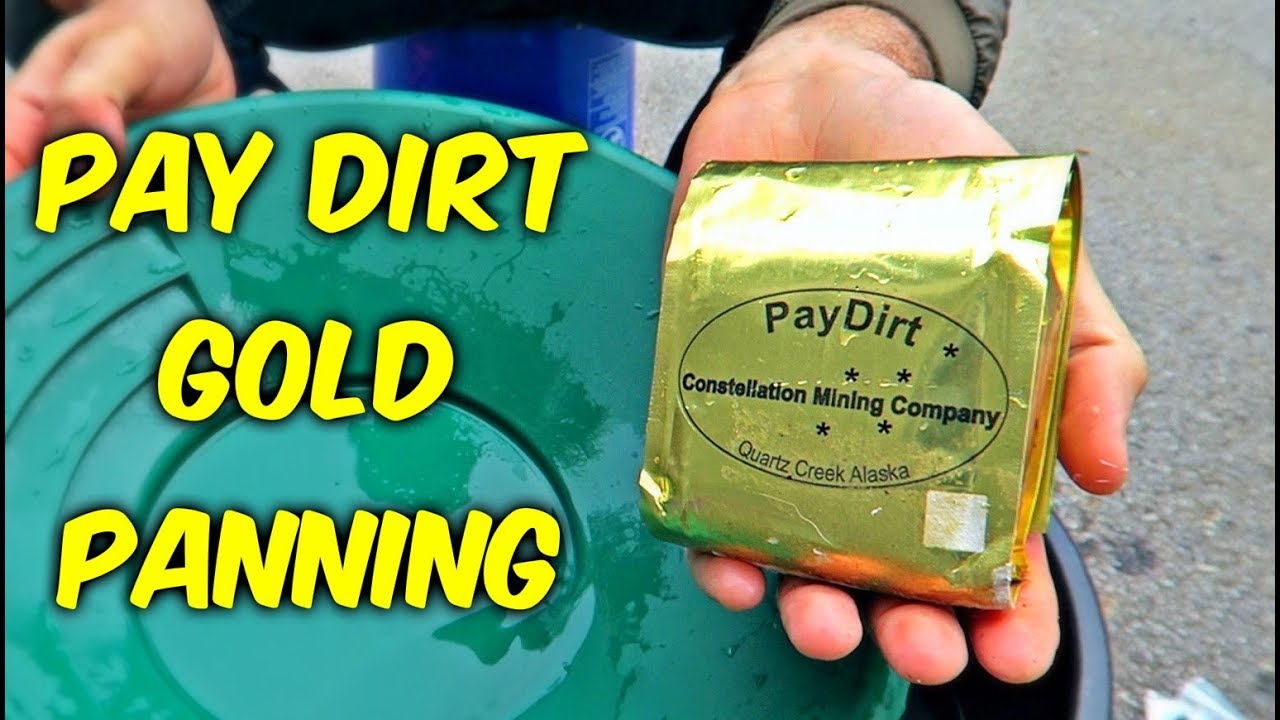 Pay Dirt - Gold Panning 