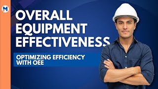 What is Overall Equipment Effectiveness (OEE)?