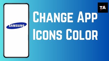 How To Change Apps Icon Color On Samsung (2024)