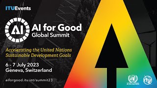 Main Stage Day 2 - AI for Good Global Summit 2023