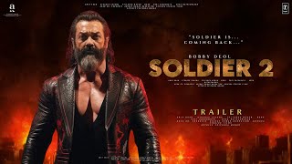 Soldier 2 - First Look Trailer | Bobby Deol | Sunny Deol | Preity Zinta | Kiara Advani | Johnny L.