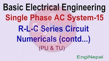 Single Phase AC RLC Numericals Part-2| Basic Electrical Engineering|| Pokhara University