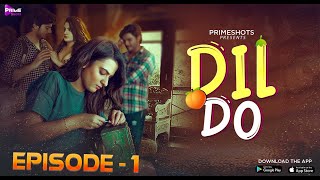 Dil Do Ayesha Kapoor Episode 01 Primeshots