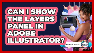Can I Show The Layers Panel In Adobe Illustrator?