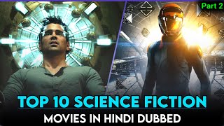 TOP 10 Best SCIENCE FICTION MOVIES in HINDI DUBBED | Hollywood Best Sci-fi Movies (Part 2)